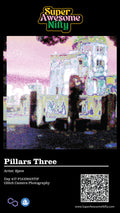 Glitch Photography | Thomas Bjave Price | Day 417 P1410845 | Pillars Three