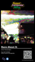 Glitch Photography | Thomas Bjave Price | Day 439 P1420020 | Rave About It